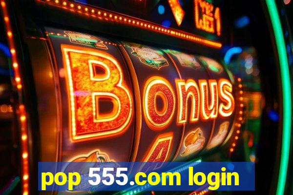 pop 555.com login